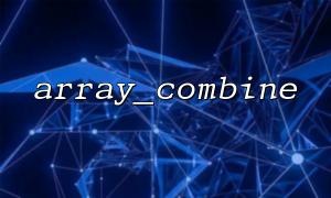 How to create an associative array using array_combine