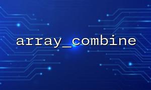 Common error analysis when calling array_combine with json data