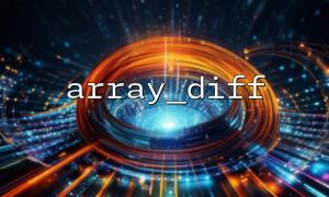 Use array_diff() to implement complex array operations with array_merge()