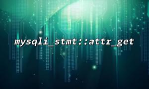 How to use mysqli_stmt::attr_get to get preprocessed statement attributes