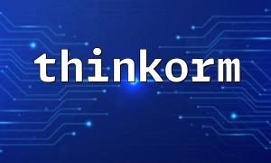 So optimieren Sie Datenbankabfrageanweisungen über ThinkOrM zur Reduzierung der Netzwerkübertragung