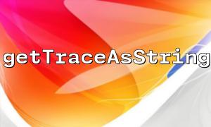GetTraceAsString을 사용하여 사용자 정의 오류 보고서를 생성하십시오