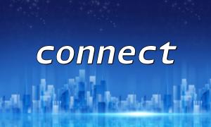How to Improve the Efficiency of the connect() Function through Performance Optimization and Monitoring Methods
