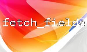 fetch_fields et json_encode pour implémenter l'exportation de données structurées
