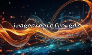 How to Use the imagecreatefromgd2 Function to Build a Multi-Format Image Processor